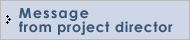Message from project director